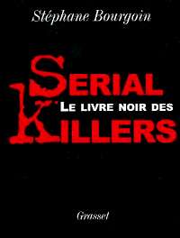 Disparus de Mourmelon - Le livre noir des serial killers